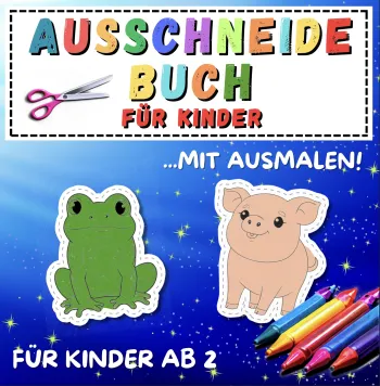 Ausschneidebuch für Kinder ab 2 Jahren