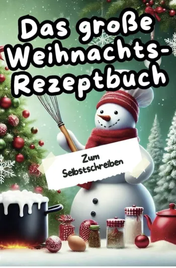 Das große Weihnachtsrezeptbuch