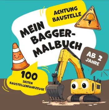Bagger Malbuch für Kinder ab 2 Jahren